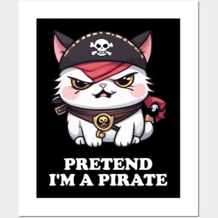 Pretend I'm A Pirate Funny Kawaii Cat Posters and Art